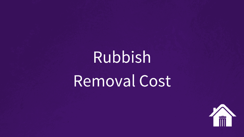 How much should rubbish removal cost?