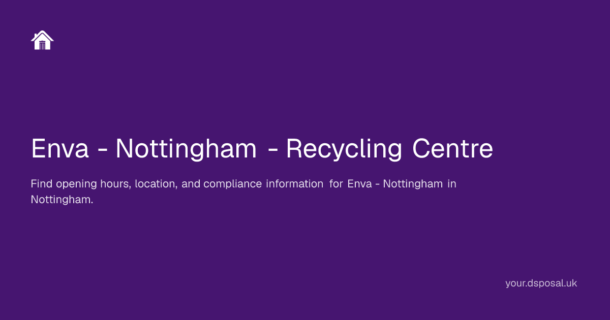 Enva - Nottingham - Recycling Centre | Your Dsposal
